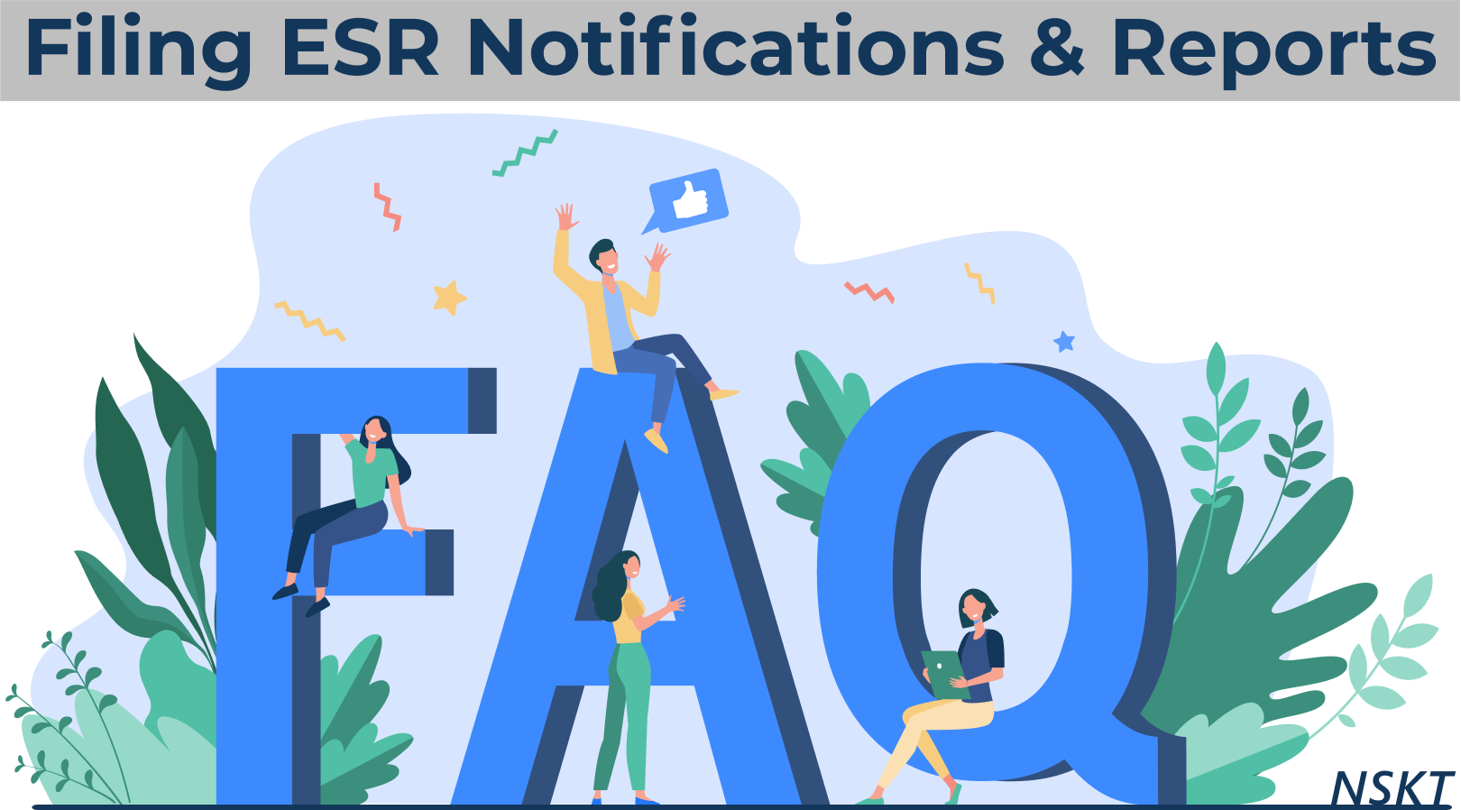 Ways of Filing ESR Notifications & Reports? FAQs on ESR 